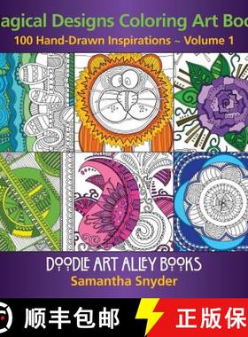 【3-4周达】Magical Designs Coloring Art Book: 100 Hand-Drawn Inspirations [9780983918288]