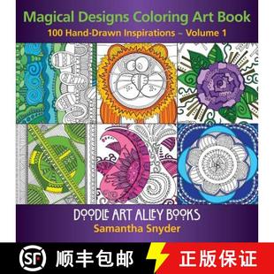 【3-4周达】Magical Designs Coloring Art Book: 100 Hand-Drawn Inspirations [9780983918288]