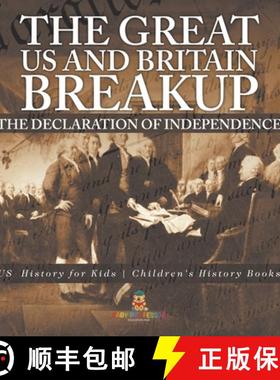 预订 The Great US and Britain Breakup : The Declaration of Independence - US History for Kids | Child... [9798869430656]