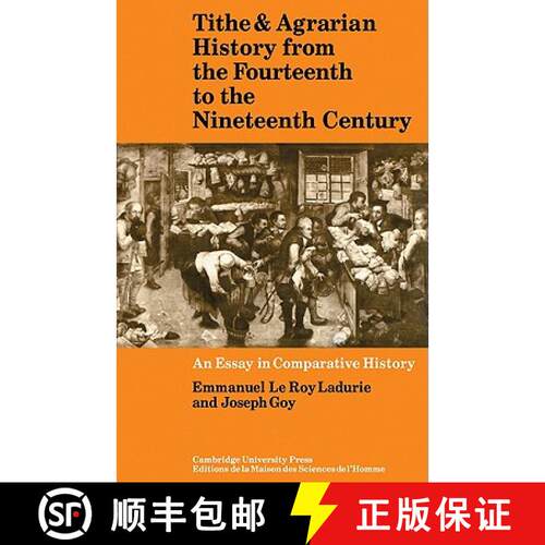 【3-4周达】Tithe and Agrarian History from the Fourteenth to the Nineteenth Century: An Essay in Comp... [9780521090780]