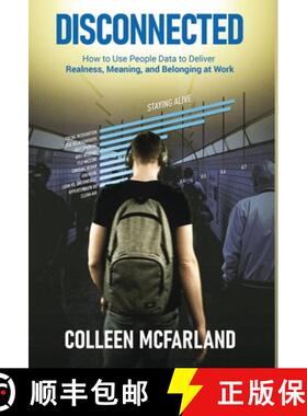 【3-4周达】Disconnected: How to Deliver Realness, Meaning, and Belonging at Work [9781641378239]