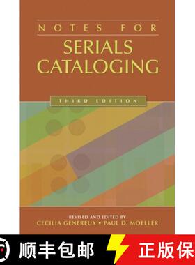 预订 Notes for Serials Cataloging, 3rd Edition [9781591586531]