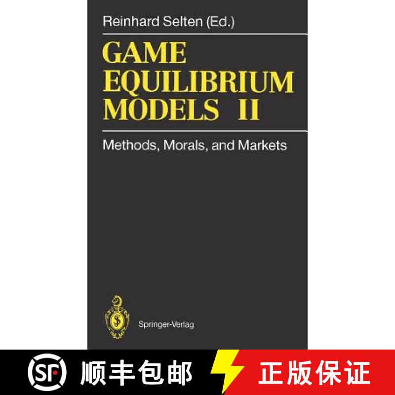 【3-4周达】Game Equilibrium Models II: Methods, Morals, and Markets - Game Equilibrium Models II Meth... [9783540542261]