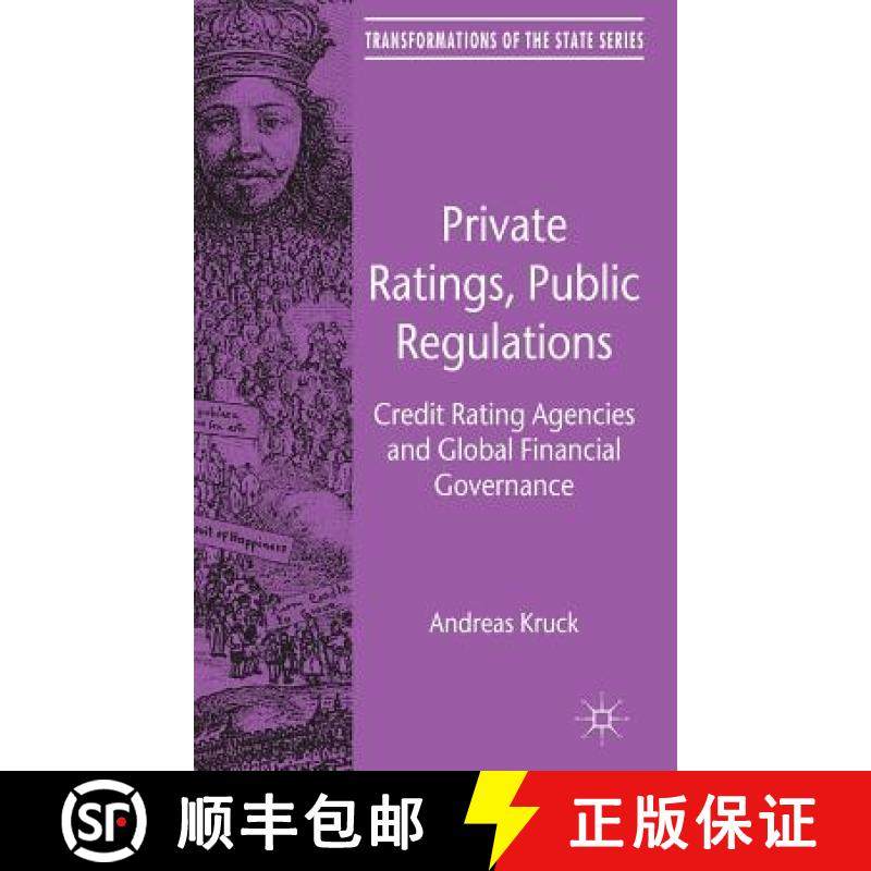 【3-4周达】Private Ratings, Public Regulations: Credit Rating Agencies and Global Financial Governance [9780230282230]
