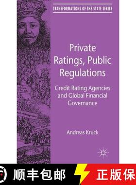 【3-4周达】Private Ratings, Public Regulations: Credit Rating Agencies and Global Financial Governance [9780230282230]