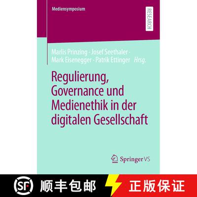 【3-4周达】Regulierung, Governance und Medienethik in der digitalen Gesellschaft [9783658424770]