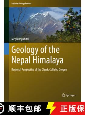 【3-4周达】Geology of the Nepal Himalaya: Regional Perspective of the Classic Collided Orogen [9783319024950]