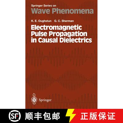 【3-4周达】Electromagnetic Pulse Propagation in Casual Dielectrics [9783642647536]