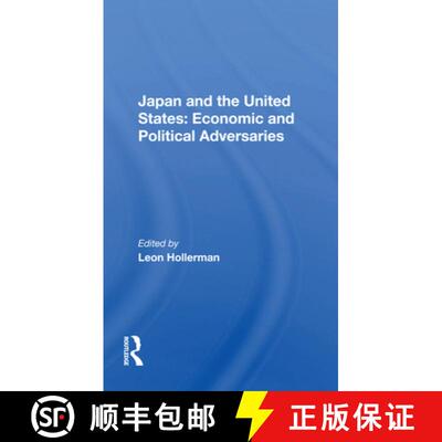 【3-4周达】Japan and the United States: Economic and Political Adversaries: Economic And Political Ad... [9780367171452]