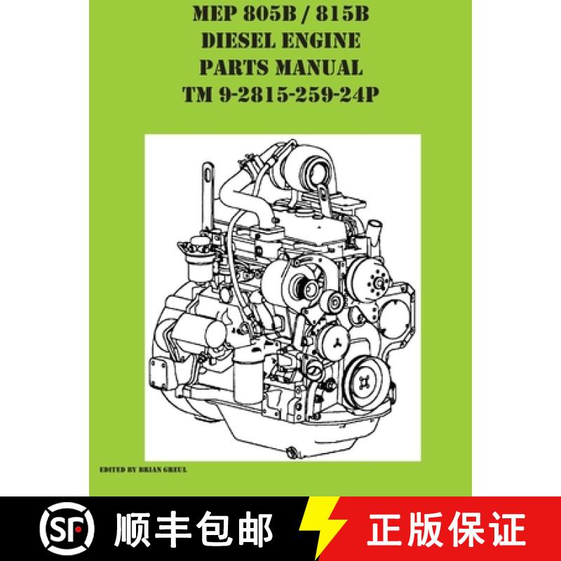 【2-3周达】MEP 805B / 815B Diesel Engine Repair Parts Manual TM 9-2815-259-24P [9781954285217]