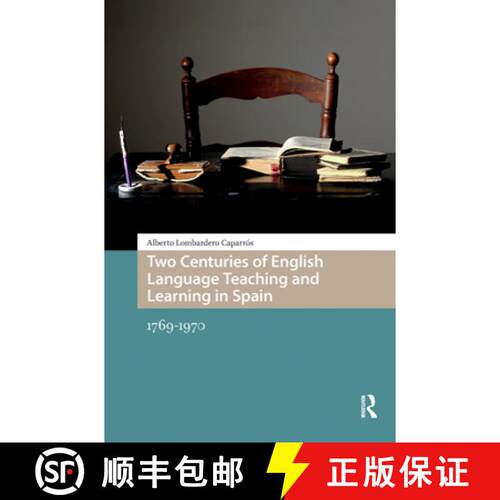 【3-4周达】精装 Two Centuries of English Language Teaching and Learning in Spain: 1769-1970 [9789462986282]