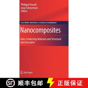 Materials 9780387332024 4周达 Spectroscopies Structural and Conducting Ionic Nanocomposites