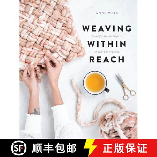 【3-4周达】Weaving Within Reach: Beautiful First Projects with and without a Loom [9780451499219]