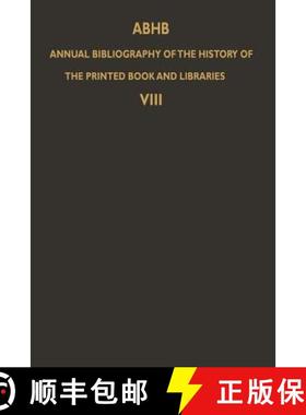 【3-4周达】ABHB Annual Bibliography of the History of the Printed Book and Libraries : Volume 8: Publ... [9789400983519]