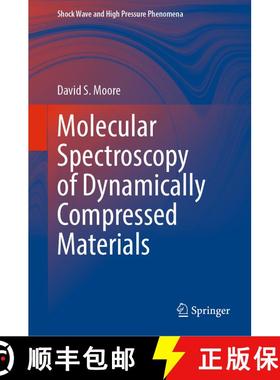 【3-4周达】Molecular Spectroscopy of Dynamically Compressed Materials [9789811924194]