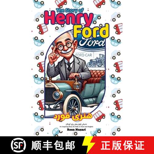 【3-4周达】The Story of Henry Ford: An Inspiring Story for Kids in Farsi and English [9798896472193]
