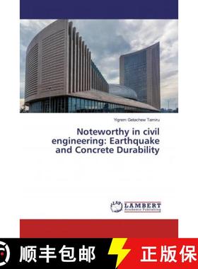 预订 Noteworthy in civil engineering: Earthquake and Concrete Durability [9786200249821]