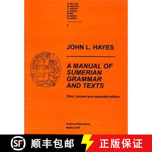 【3-4周达】精装 A Manual of Sumerian Grammar and Texts : Third, revised and expanded edition [9780979893735]