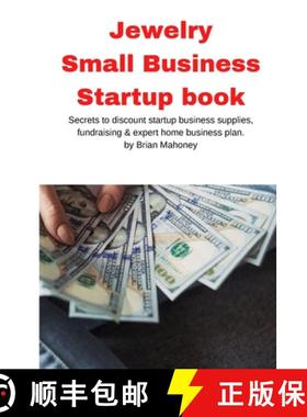 【3-4周达】Jewelry Business Small Business Startup book: Secrets to discount startup business supplie... [9781951929589]