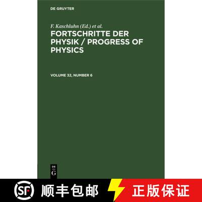 【3-4周达】精装 Fortschritte der Physik / Progress of Physics. Volume 32, Number 6 [9783112656150]