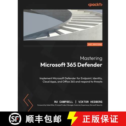 预订 Mastering Microsoft 365 Defender: Implement Microsoft Defender for Endpoint, Identity, Cloud App... [9781803241708]