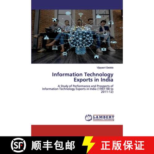 预订 Information Technology Exports in India: A Study of Performance and Prospects of Information Tec... [9786139860333]