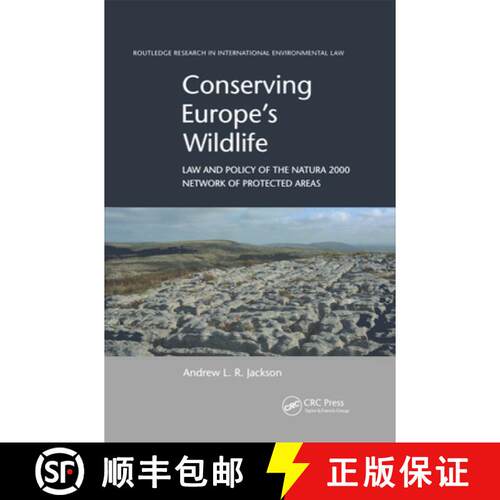 【3-4周达】Conserving Europe's Wildlife: Law and Policy of the Natura 2000 Network of Protected Areas [9780367508548]