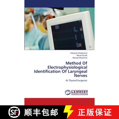 预订 Method Of Electrophysiological Identification Of Laryngeal Nerves [9786139839186]