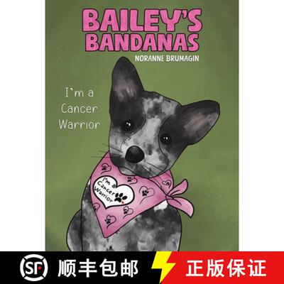 【3-4周达】Bailey's Bandanas: I'm a Cancer Warrior [9781398423992]