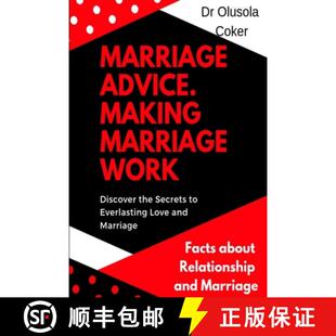 【3-4周达】Marriage Advice: Making Marriage Work Discover the Secrets to Everlasting Love and Marriag... [9780359440061]