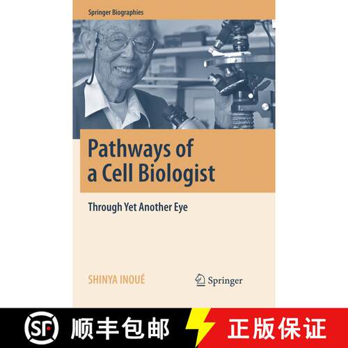 【3-4周达】Pathways of a Cell Biologist : Through Yet Another Eye [9789811092909]