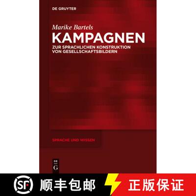 【3-4周达】Kampagnen: Zur Sprachlichen Konstruktion Von Gesellschaftsbildern [9783110410280]
