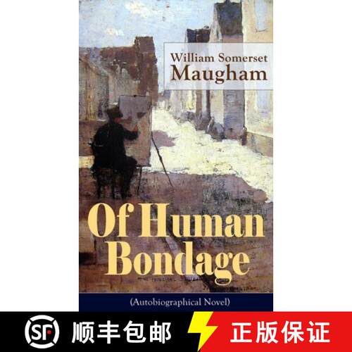 【3-4周达】Of Human Bondage (Autobiographical Novel): Boyhood and Youth, Education, Political Ideals,... [9788027330188]