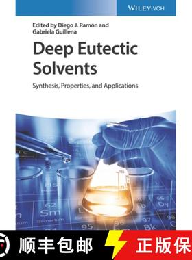 【3-4周达】Deep Eutectic Solvents - Synthesis, Properties, And Applications [Wiley化学化工] [9783527345182]