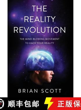 预订 The Reality Revolution: The Mind-Blowing Movement to Hack Your Reality [9781544506203]
