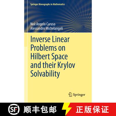【3-4周达】Inverse Linear Problems on a Hilbert Space and their Krylov Solvability [9783030881610]