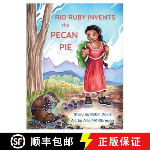 【3-4周达】Rio Ruby Invents the Pecan Pie [9781662928390]