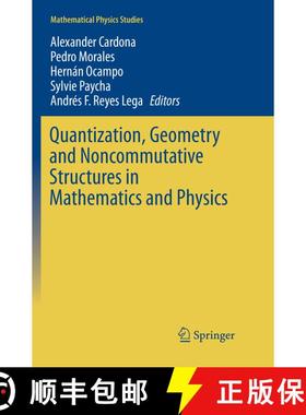 【3-4周达】Quantization, Geometry and Noncommutative Structures in Mathematics and Physics (Softcover... [9783319880266]