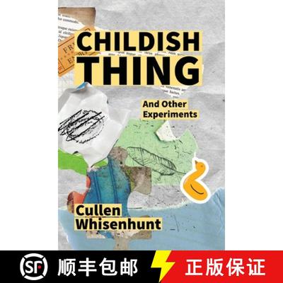 【3-4周达】Childish Thing and Other Experiments [9781955478137]