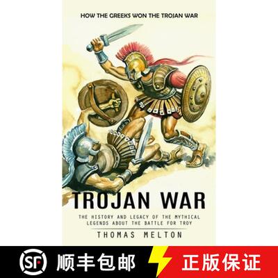 【3-4周达】Trojan War: How the Greeks Won the Trojan War (The History and Legacy of the Mythical Lege... [9781777073664]