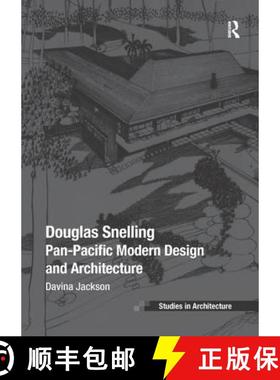 【3-4周达】Douglas Snelling : Pan-Pacific Modern Design and Architecture [9781138368620]