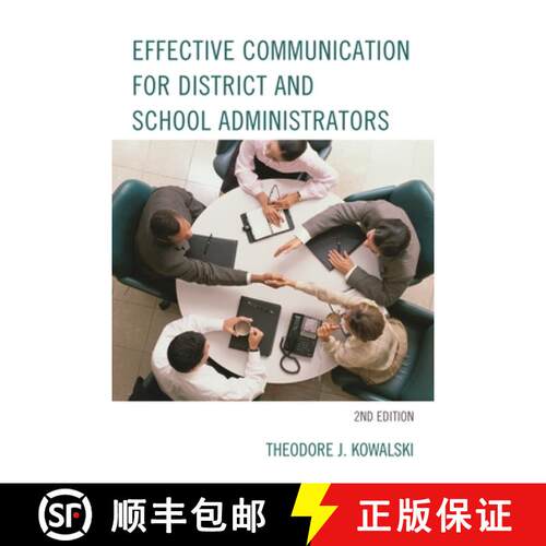 【3-4周达】Effective Communication for District and School Administrators, 2nd Edition [9781475808858]
