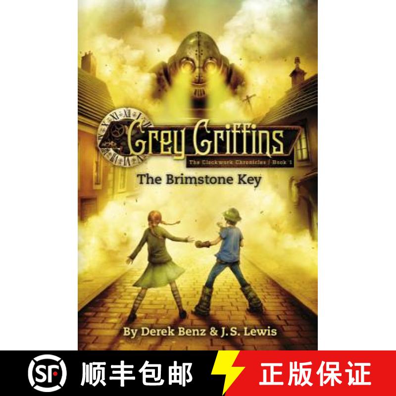 【3-4周达】Grey Griffins: The Clockwork Chronicles No. 1: The Brimstone Key [9780316045216]