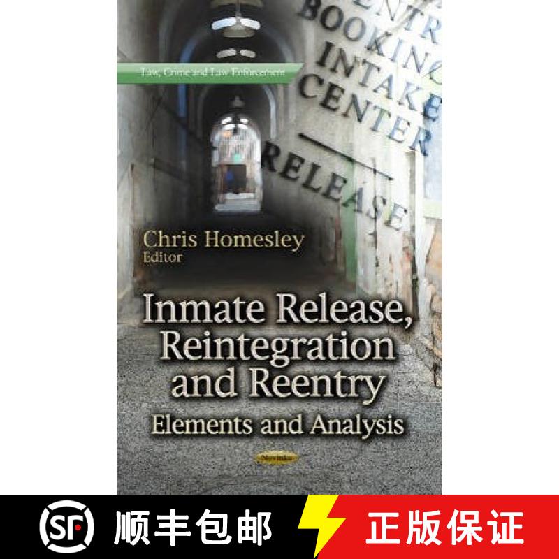 【3-4周达】Inmate Release, Reintegration and Reentry: Elements and Analysis [9781624179969]