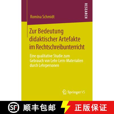 【3-4周达】Zur Bedeutung didaktischer Artefakte im Rechtschreibunterricht : Eine qualitative Studie z... [9783658284275]