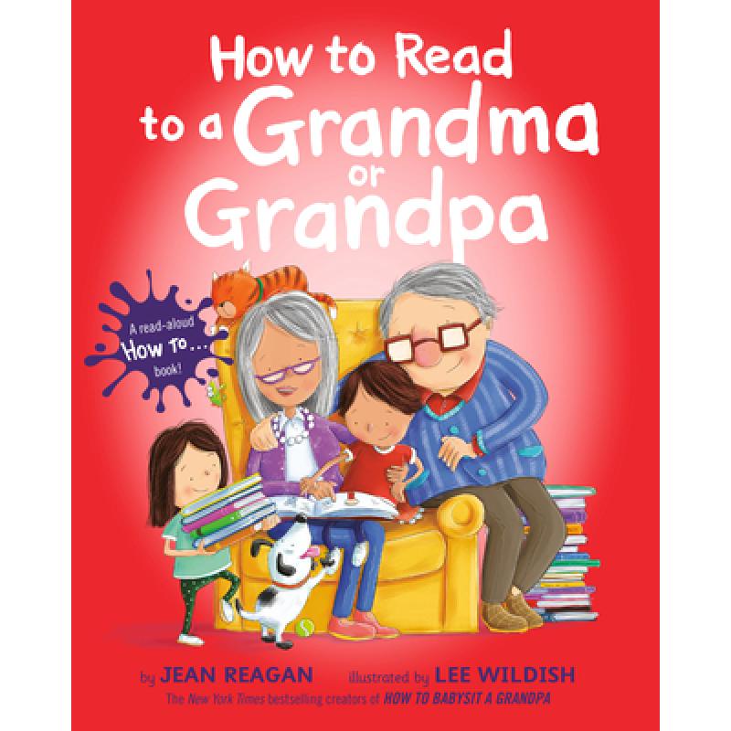 预订 how to read to a grandma or grandpa [9781524701949]