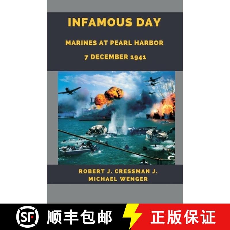 【3-4周达】Infamous Day: Marines at Pearl Harbor 7 December 1941 [9789393499417]