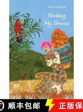 【3-4周达】Beating My Breast: A diary of life and connection [9781760417697]