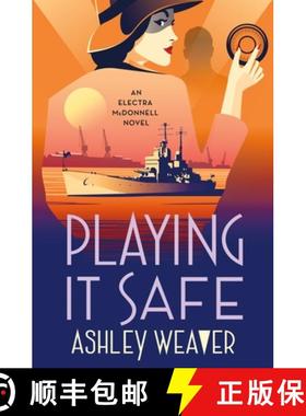 【3-4周达】Playing It Safe: An Electra McDonnell Novel [9781250885876]