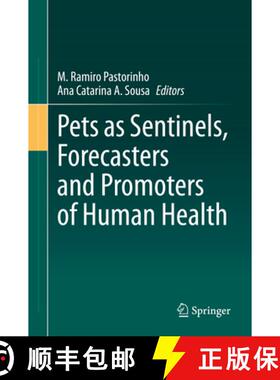 【3-4周达】Pets as Sentinels, Forecasters and Promoters of Human Health [9783030307332]